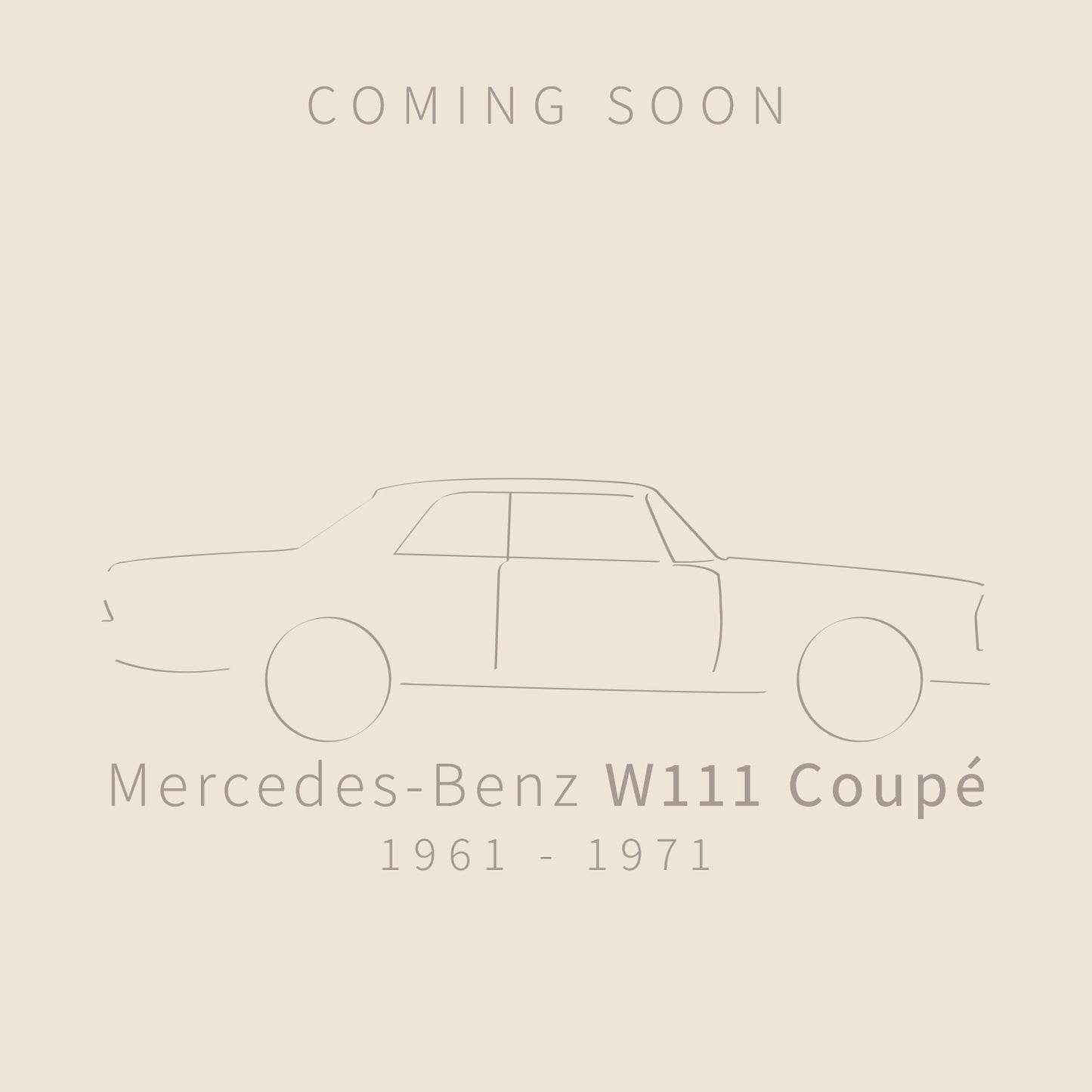 Mercedes-Benz W111 Coupé - PRIMORDIUM SERIES